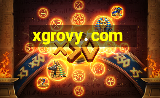 xgrovy. com