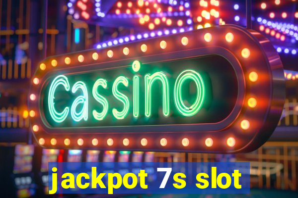 jackpot 7s slot