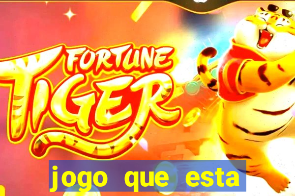 jogo que esta pagando hoje