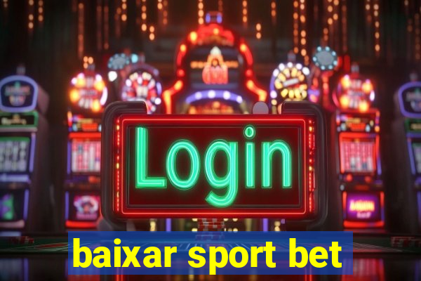 baixar sport bet