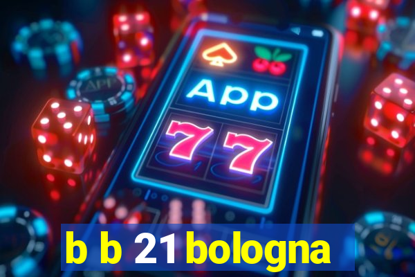 b b 21 bologna