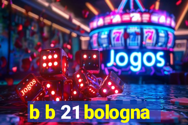 b b 21 bologna