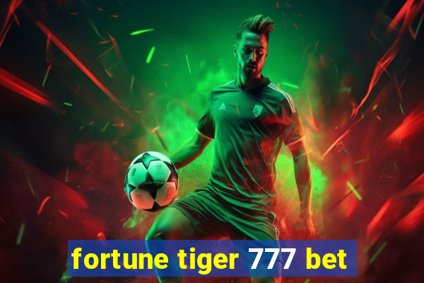 fortune tiger 777 bet