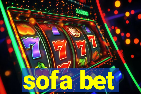 sofa bet