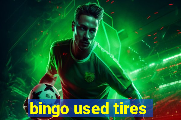 bingo used tires