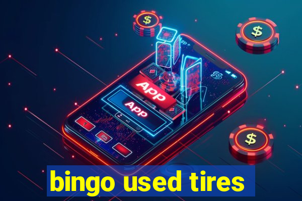 bingo used tires