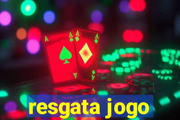 resgata jogo