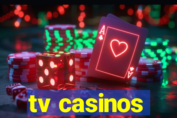 tv casinos