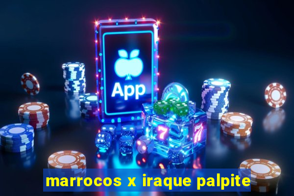 marrocos x iraque palpite