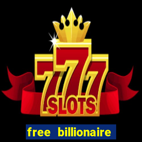 free billionaire casino chips