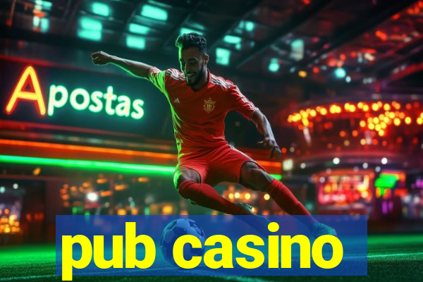 pub casino