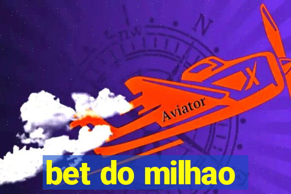 bet do milhao