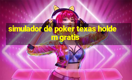 simulador de poker texas holdem gratis