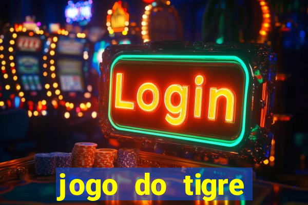 jogo do tigre plataforma nova