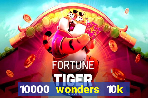 10000 wonders 10k ways slot free play