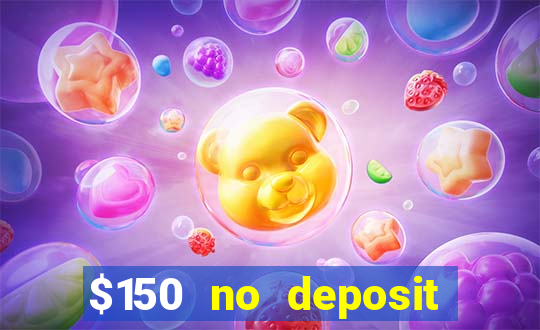 $150 no deposit bonus codes captain jack casino 2019