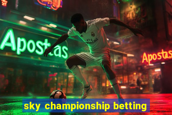 sky championship betting