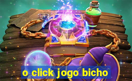 o click jogo bicho