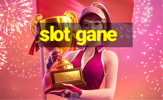 slot gane