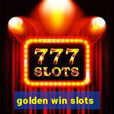 golden win slots