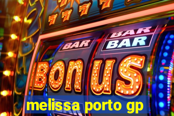 melissa porto gp