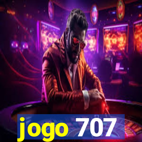 jogo 707