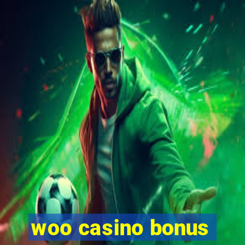 woo casino bonus