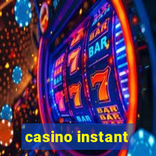 casino instant