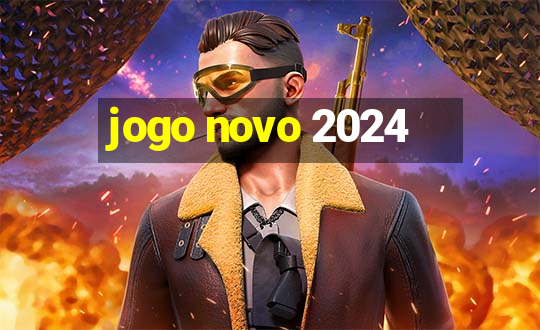 jogo novo 2024