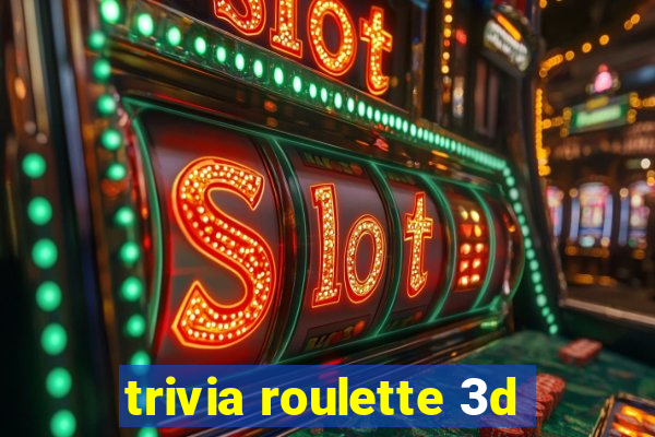 trivia roulette 3d