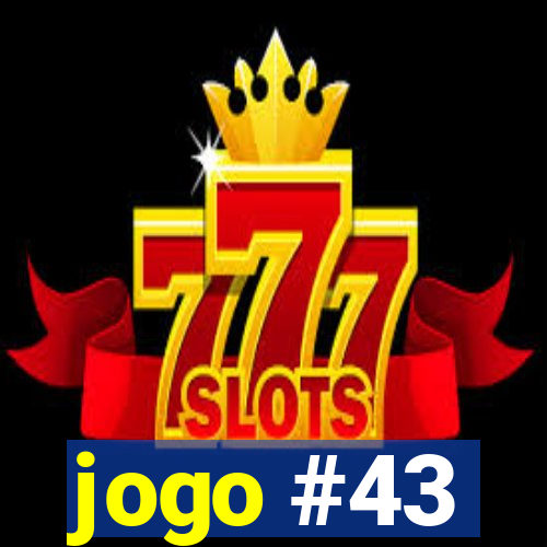 jogo #43