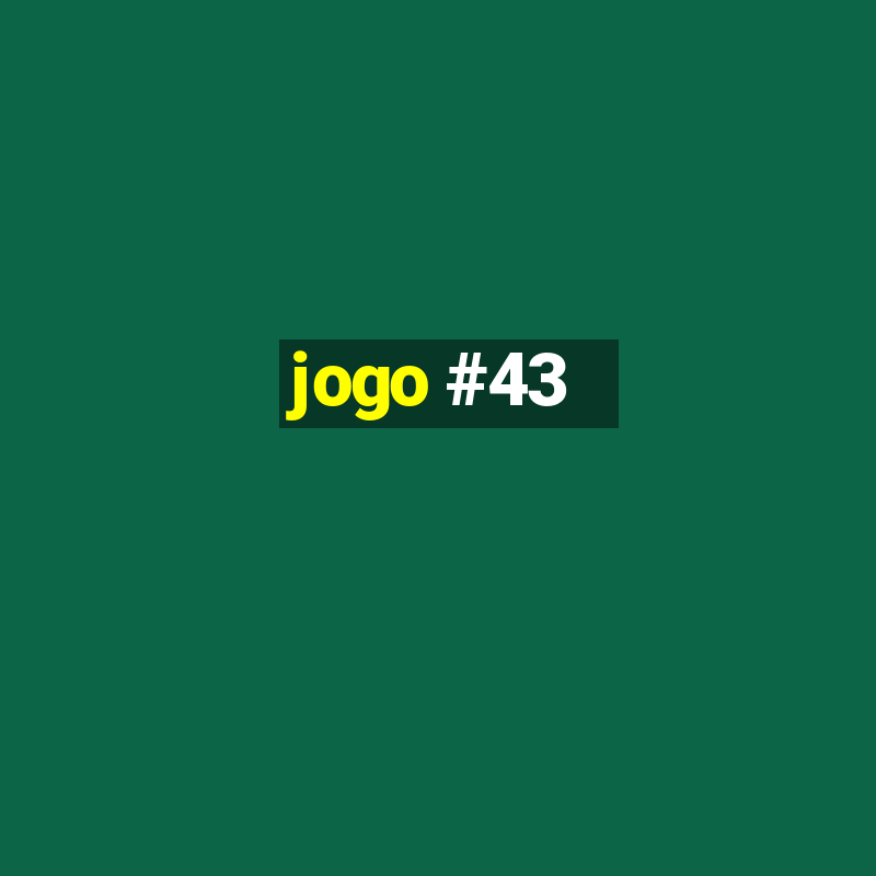 jogo #43