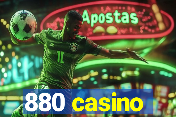 880 casino