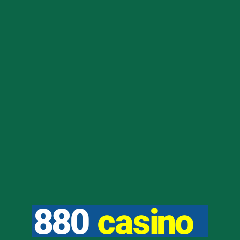 880 casino