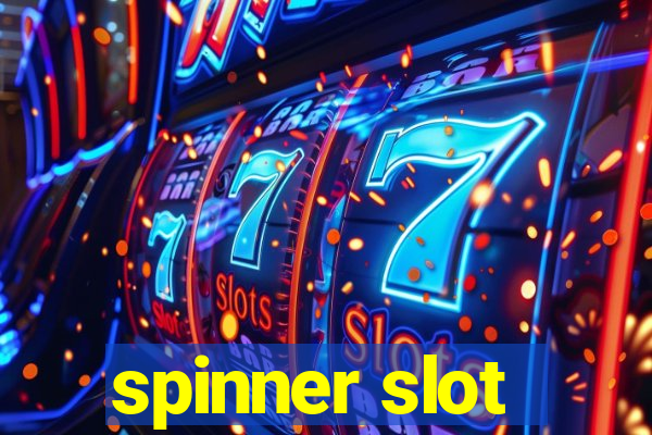 spinner slot