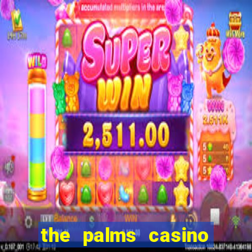 the palms casino and resort