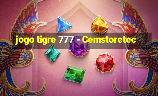 jogo tigre 777 - Cemstoretec