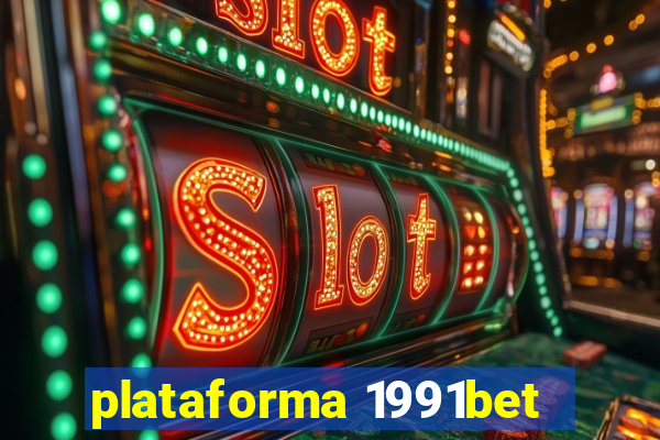 plataforma 1991bet