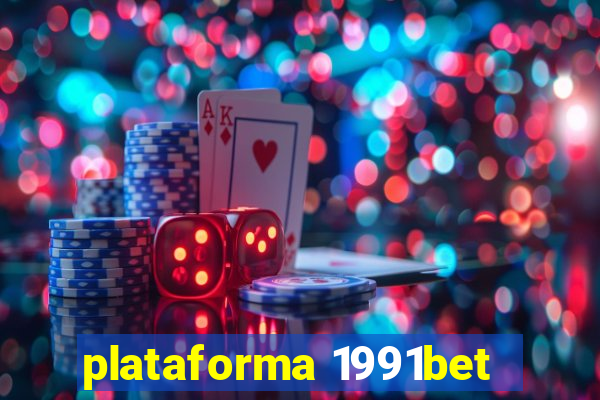 plataforma 1991bet