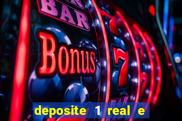 deposite 1 real e ganhe 10 vai de bet