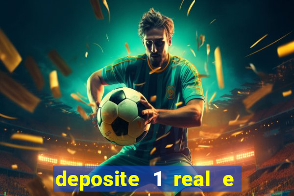 deposite 1 real e ganhe 10 vai de bet