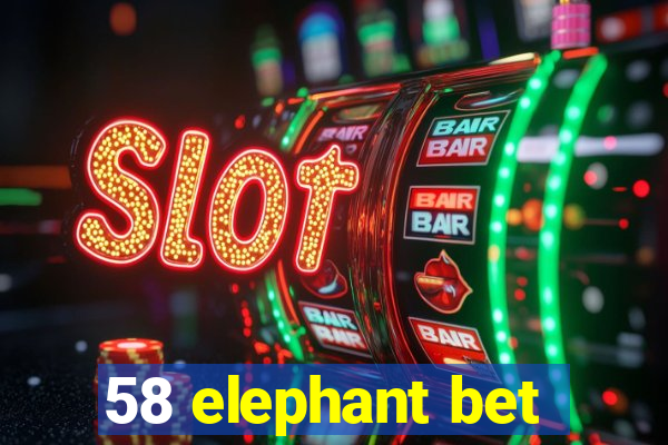 58 elephant bet