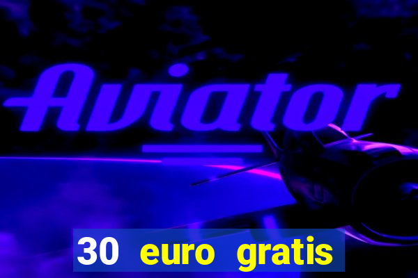 30 euro gratis casino bonus