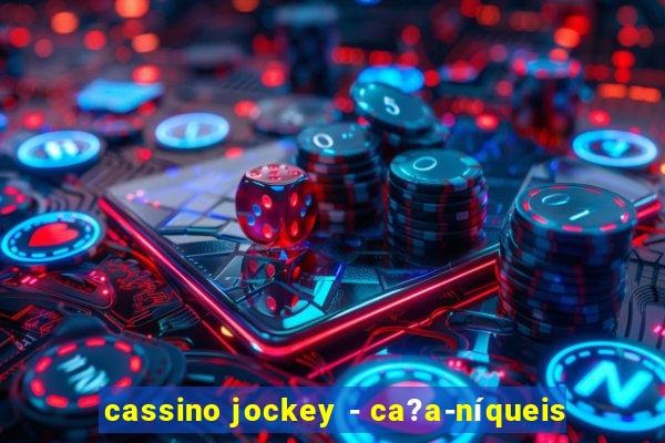 cassino jockey - ca?a-níqueis