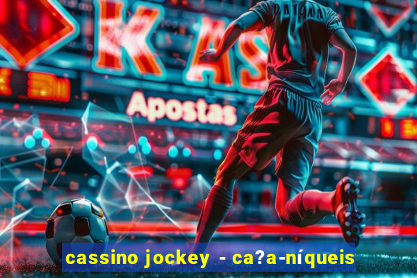 cassino jockey - ca?a-níqueis