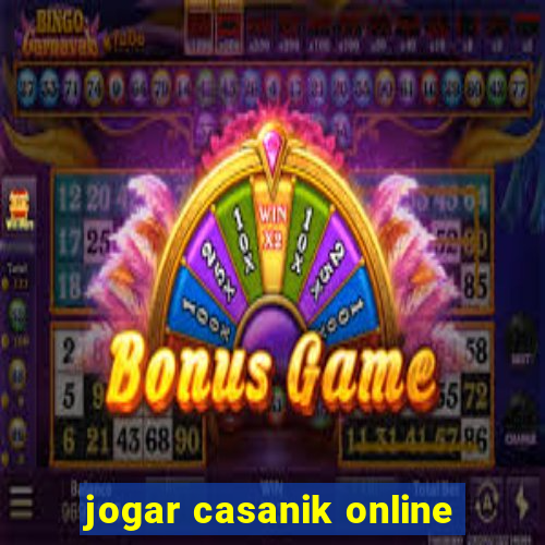 jogar casanik online