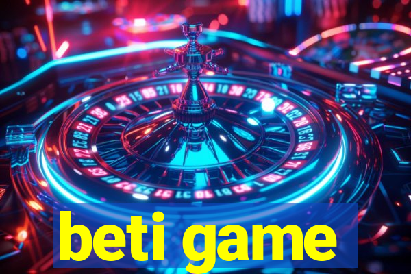 beti game