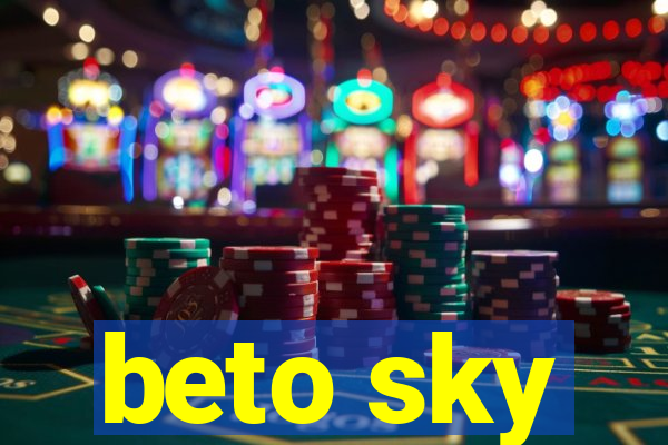 beto sky