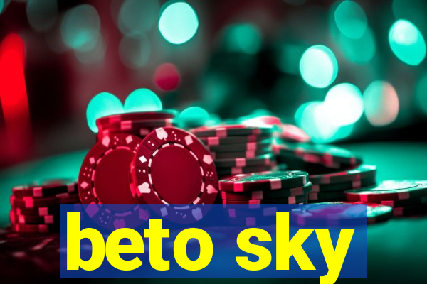 beto sky