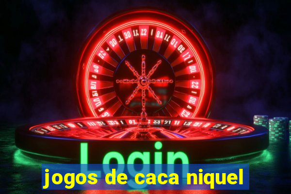 jogos de caca niquel